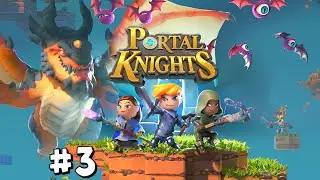 Portal Knights - #3 - Expert Explorer