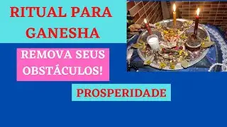🌾RITUAL GANESHA - REMOVA SEUS OBSTÁCULOS E PROSPERE!🕉