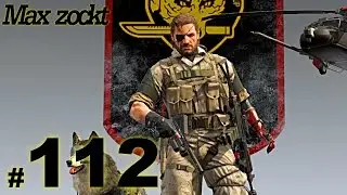 Max zockt Metal Gear Solid V - The Phantom Pain - #112 - [LET´S PLAY/DEUTSCH/ÖSTERREICH]