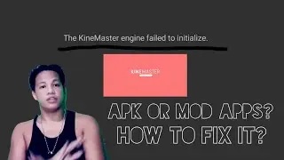 KineMaster engine failed to initialize. Problem? ( apk or mod apps ) fix it ( Tagalog )