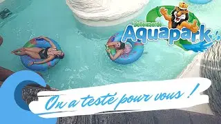 Aquapark Bellewaerde in Belgium, we tested it for you!
