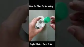 How to Start Fire using Light Bulb -How to Start Fire using##