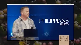 Philippians: Week 5