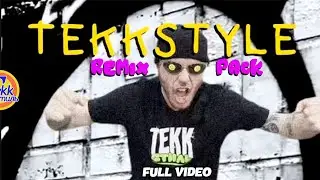 Tekk СТИЛЬ / Remix Pack (FULL VIDEO)