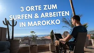 3 perfekte Orte zum Surfen und Arbeiten in Marokko – Workation Tipps