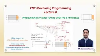 Lecture 8 | Program for Taper Turning Operation with -Ve and +Ve Radius | CNC Machining Programming