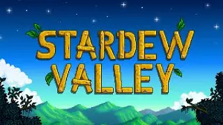 Stardew Valley | Стрим 21