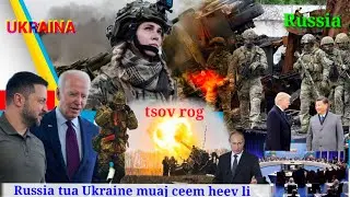 Xov xwm 6/10/2023 Rog Russia tua Ukraine. Russia txeeb tau ntau lub nroog ntxiv. Meskas - NATO