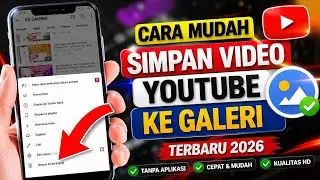 How to Download Videos on YouTube Latest 2026 - How to Save Videos from YouTube to Gallery