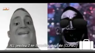 all preview 2 mr incredible deepfake (COMBO)