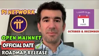 Pi Network Official Release Date l Roadmap Release October and December 2023