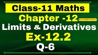 Ex-13.2 Q-6 Class 11 ( Limits and Derivatives ) Math|| Q 6 Ex 13.2 Class 11 || Class11 Ex 13.2 Q6