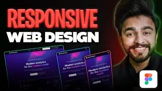 Make Your Web Design Responsive in Just 10 Minutes | Figma Tutorial