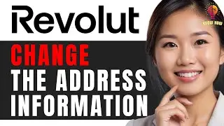 How to Change Your Address on Revolut: Step-by-Step Guide for 2024