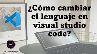 Guía Rápida para Cambiar el Idioma en Visual Studio Code