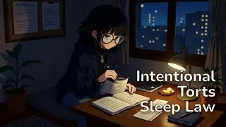 Intentional Torts — Learn Law in Your Sleep 💤📚