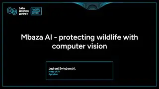 Jędrzej Świeżewski - Mbaza AI - protecting wildlife with computer vision