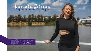 ❌ Lavinia Jelnean ❌ Negri-s ochii lu' bagea ❌