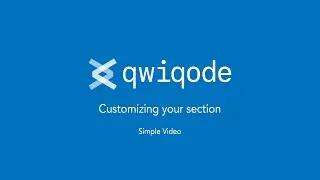 Simple Video Shopify section by qwiqode (Tutorial)