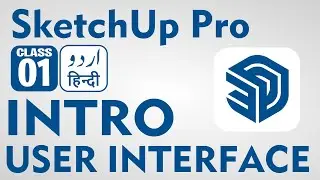 SketchUp Pro 2021 Complete Tutorial Introduction and User Interface Hindi Class