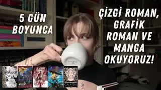 5 Gün Boyunca Çizgiroman Grafik Roman ve Manga okudum!