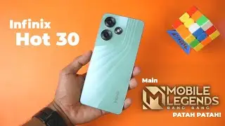 MAIN ML KOK PATAH PATAH?!! REVIEW INFINIX HOT 30 INDONESIA