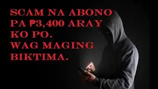 SCAMMER na p VICTIM. Wag Padadala.