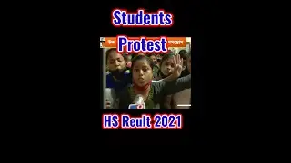 Failed Students Protest Against HS Result 2021|
