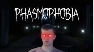 Phasmophobia, But I Try Too Hard