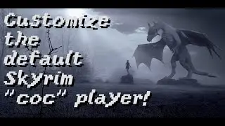 Customize the default Skyrim `coc` player!