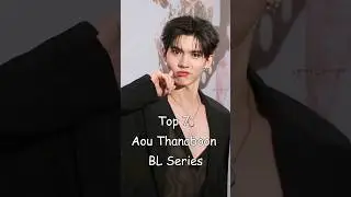 Top 7 Aou Thanaboon BL Series #blrama #blseriestowatch #blseries #aouboom