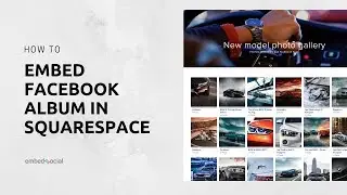 How to Embed Facebook Album in Squarespace