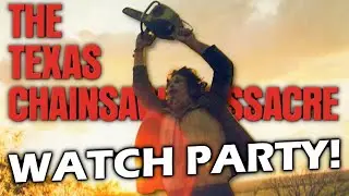 The Texas Chain Saw Massacre (1974) WATCH PARTY!