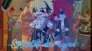 •.. Três estados da água..• | Bnha (Meme☔)