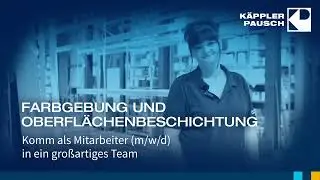 Recruiting Video Bautzen: Farbgebung und Oberflächenbeschichtung bei Käppler & Pausch GmbH
