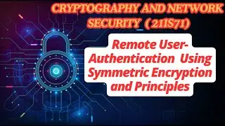 Remote User Authentication: Principles & Techniques | Cryptography- 