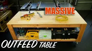 MASSIVE OUTFEED TABLE FOR NEW TABLE SAW!