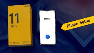 How to Open & Setup Realme 11 Pro | Realme 11 Pro 5g New Phone Setup Process Step by Step