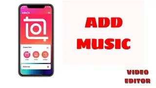 How to Add Music on Inshot Editing App! 2022