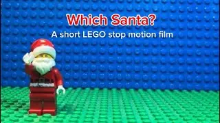 Which Santa? A short LEGO Stop-Motion Film