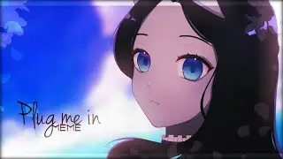 Plug Me In Meme || Ft. Abyssielle ||
