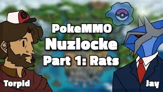 Pokemmo Nuzlocke with Jay and Torpid: Episode 1 - Rats