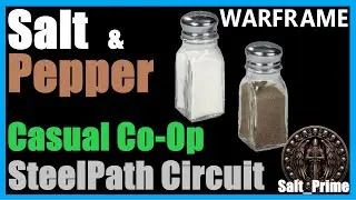 Casual Co-Op with Salt & Pepper - Duviri Steelpath Circut - Warframe - 2024