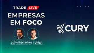 CURY (CURY3) sobe 57% em 12 meses: é hora de INVESTIR? | TradeLive #85