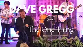 Dave Gregg: The One Thing
