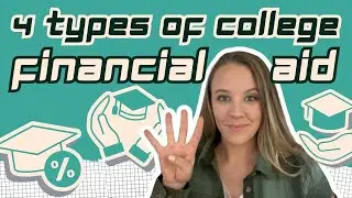 4 Types of Financial Aid for College