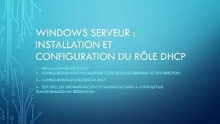 Windows Serveur : installation et configuration du rôle DHCP