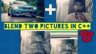 OpenCV C++ Tutorial | Blend The Webcam Feed With Any Other Picture
