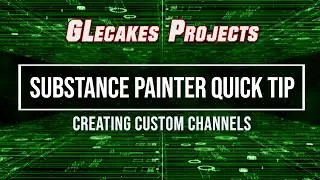 Substance Painter Quick Tip - Custom Channels