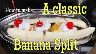 How to Make a Classic Banana Split 
